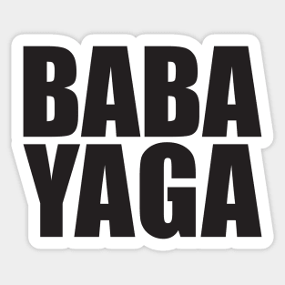 Big Bad BABA YAGA Sticker
